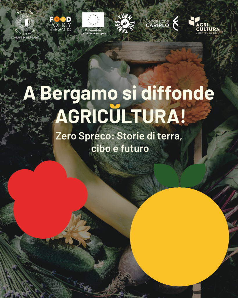 A Bergamo si diffonde AgriCultura: una nuova edizione di AgriCultura e Diritto al Cibo dedicata a “Zero Spreco: Storie di terra, cibo e futuro” 1 1 2