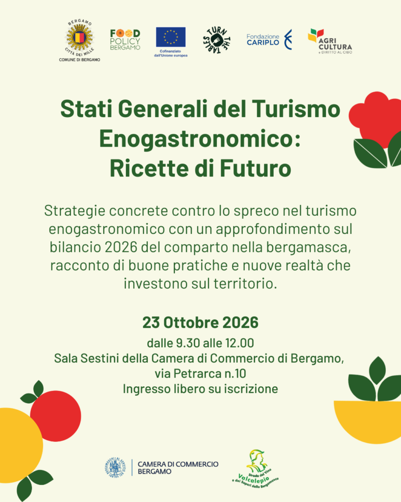 Stati Generali del Turismo ed Enogastronomia Ricette di Futuro Strategie Concrete contro lo Spreco nel Turismo Enogastronomico 16